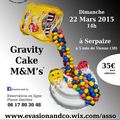  Ouverture des inscription - Atelier Gravity cake M&M’s® : Dimanche 22 Mars
