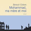 Benoit Cohen "Mohammad, ma mère et moi"