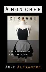 À mon cher disparu de Anne Alexandre