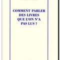 Comment parler des livres que l’on a pas lus ?