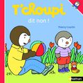Thierry Courtin - "T'choupi dit non!" & "Cherche et trouve: à l'école".