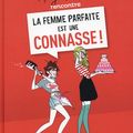 Margaux Motin rencontre La femme parfaite est une connasse ! (tomes 1+2) ---- Margaux Motin & Anne-Sophie & Marie-Aldine Girard