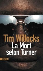 La mort selon Turner de Tim Willocks