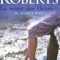 Le dahlia bleu, Nora Roberts
