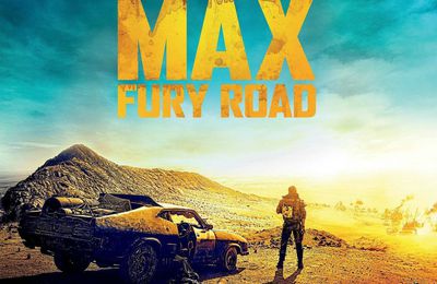 Mad Max : Fury Road - Georges Miller