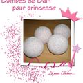 Bombes de bain pour princesse....