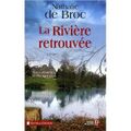 De BROC Nathalie / La rivière retrouvée.