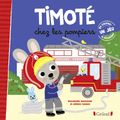 TimOté chez les pOmpiers