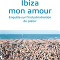 " Ibiza mon amour " de Yves Michaud.