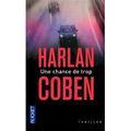 Une chance de trop - Harlan Coben