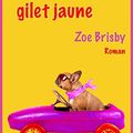 La solitude du gilet jaune - Zoé Brisby