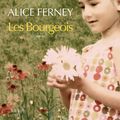 Les Bourgeois, d'Alice Ferney