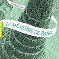 La passe-miroir, tome 3, La mémoire de Babel, de Christelle Dabos (coup de coeur)