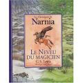 Le monde Narnia : Tome 1 "Le neveu du magicien"