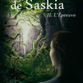 Marie Pavlenko -  Le livre de Saskia T2 : L'épreuve 