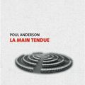 Poul Anderson, La main tendue, Editions du Passager Clandestin, collection Dyschroniques, 71 pages.