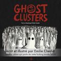  Ghost Clusters :le confinement pensé et illustré par Emilie Chedid