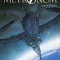 Metronom' Metronom' - Tome 02 Station orbitale      * Scénariste Corbeyran     * Dessinateur Grun