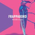 Frappabord - Mireille Gagné - La Peuplade