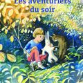 Les aventuriers du soir