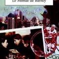 Le Monde de Barney, Mordecai Richler