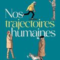 "Nos trajectoires humaines" de Nadar : short cuts…