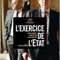 L’exercice de l’Etat, film de Pierre Schoeller