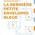 La Dernière petite enveloppe bleue - Maureen Johnson 