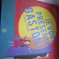 L'histoire du soir #18 : Je vous présente Gaston !  par Raphaële Frier & Claire Franek