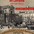 Les protestantismes en Lorraine XVIe-XXIe siècle