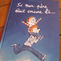 Si mon père était encore là... de Yann Walcker & Robin