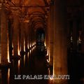 Mon top 10 Istanbul: N°7: Le palais englouti