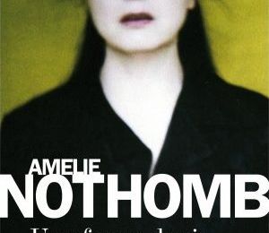 Une forme de vie, Amélie Nothomb