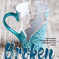 [CHRONIQUE] Broken de Laura Devillard et Jane Devreaux