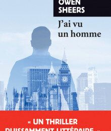 J'ai vu un homme - Owen Sheers