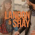 Landon & Shay (Landon & Shay duet tome 1) ❋❋❋ Brittainy C. Cherry