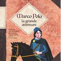 MarcO POlO, la grande aventure