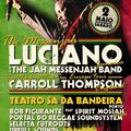 CONCERTO - LUCIANO AND THE JAH MESSENJAH BAND 2 DE MAIO @TEATRO SA DA BANDEIRA - PORTO