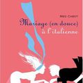 " Mariage (en douce) à l'italienne " de Meg Cabot