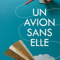 Un avion sans elle / Michel Bussi