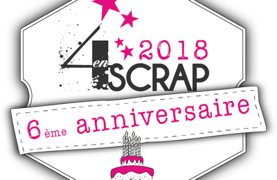 6ème anniversaire de 4enSCRAP - Jour 3