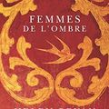 Helen BRYAN : Femmes de l'ombre