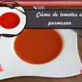 Crème de tomates et parmesan