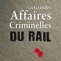 http://www.lecrime.fr/presentation/les-grandes-aff