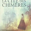 La cité des chimères, de Vania Prates (coup de coeur)