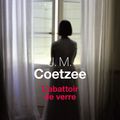 LIVRE : L'Abattoir de verre (Moral Tales) de J.M. Coetzee - 2017