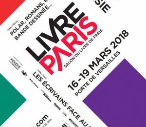 Salon du livre de Paris 2018 : Compte rendu