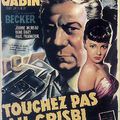 TOUCHEZ PAS AU GRISBI, de Jacques Becker