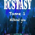 Ecstasy 1 - Without You de Nathalie Charlier