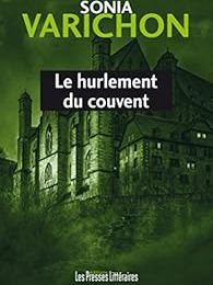 Le hurlement du couvent